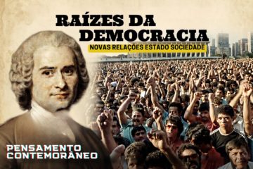 Pensamento Contemporâneo – Raízes da Democracia